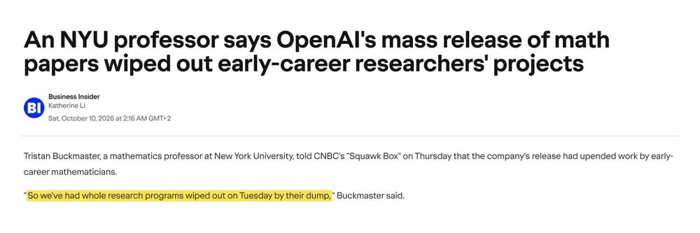 Business Insider article headline about an NYU professor saying OpenAI's release of maths papers wiped out early-career researchers' projects, with the byline and a quote from Tristan Buckmaster highlighted.