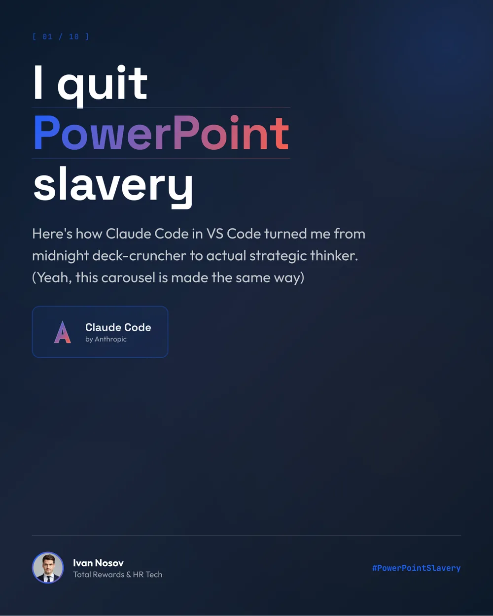 Carousel cover: I quit PowerPoint slavery. How Claude Code in VS Code turned me from midnight deck-cruncher to strategic thinker.