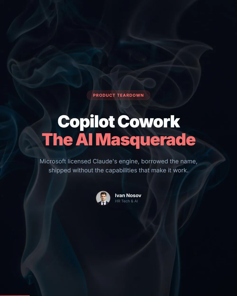 Carousel cover titled Copilot Cowork, The AI Masquerade: Microsoft licensed Claude’s engine and shipped it without the capabilities that make it work.